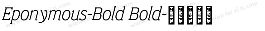 Eponymous-Bold Bold字体转换